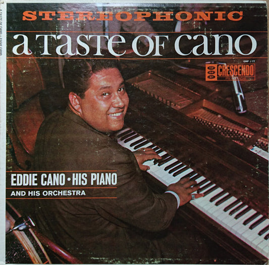 Eddie Cano, His Piano, Orchestra & Chorus : A Taste Of Cano (LP, Album, Club)