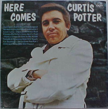Curtis Potter : Here Comes Curtis Potter (LP, Album)