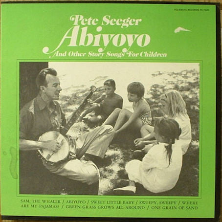 Pete Seeger : Abiyoyo & Other Story Songs For Children By Pete Seeger (LP)