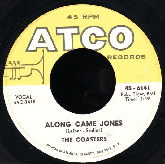 The Coasters : Along Came Jones / That Is Rock And Roll (7")