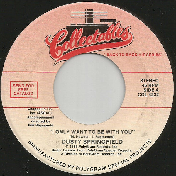 Dusty Springfield : I Only Want To Be With You / Wishin' And Hopin' (7", Single)