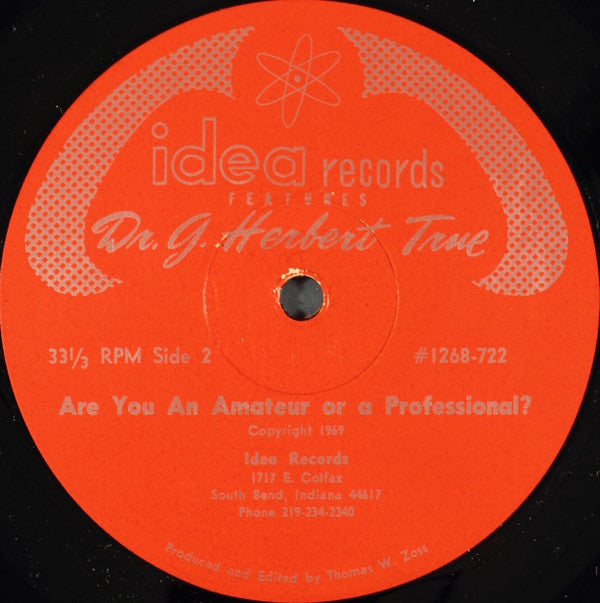 Dr. Herb True* : Are You An Amateur Or A Professional? (LP)