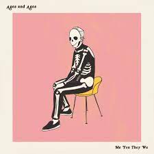 Ages and Ages - Me You They We