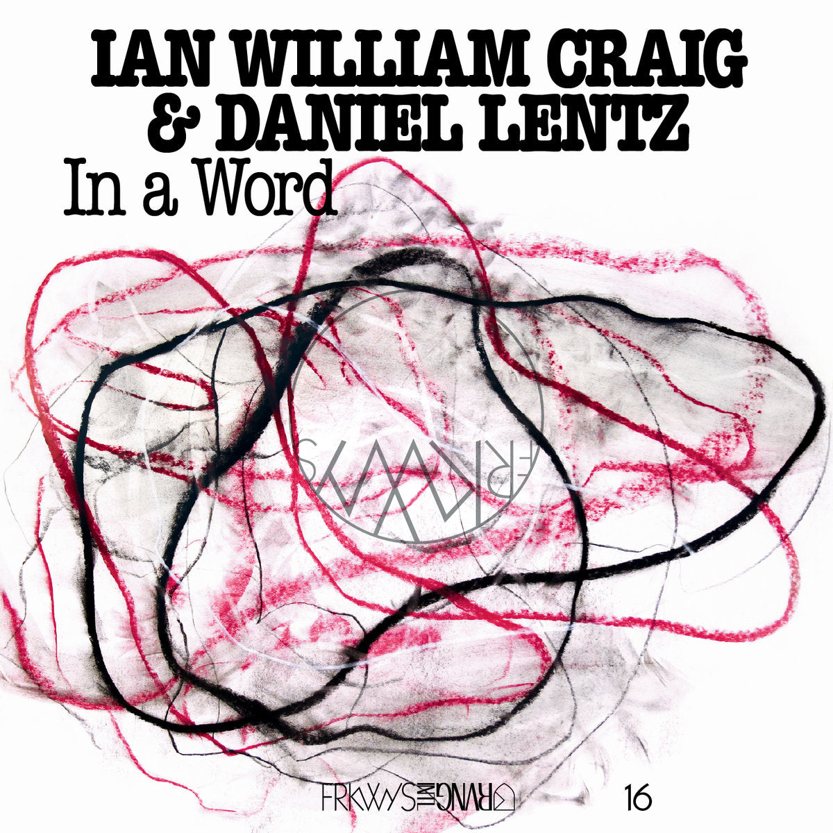 Craig, Ian William & Daniel Lentz - In A Word