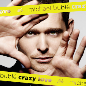 Buble, Michael - Crazy Love