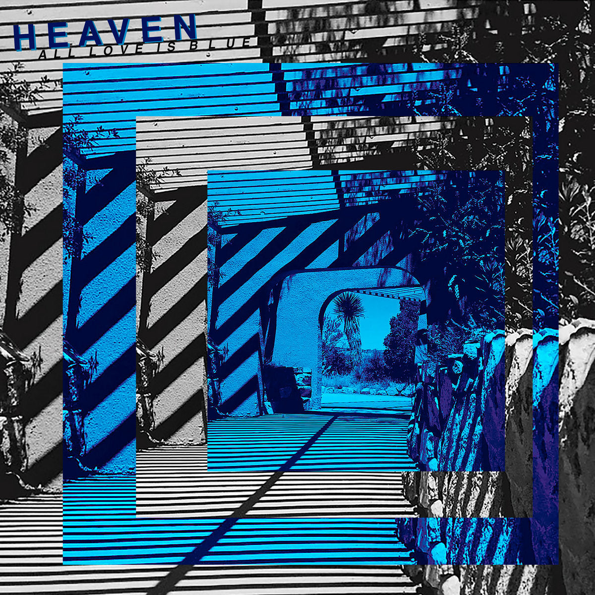 Heaven - All Love is Blue
