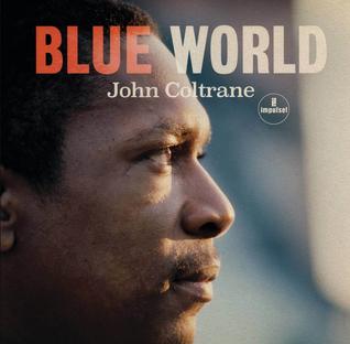 Coltrane, John - Blue World