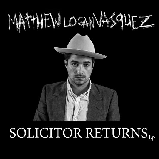 Vasquez, Matthew Logan - Solicitor Returns