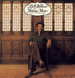Withers, Bill - Making Music