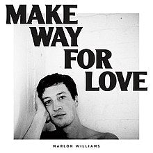 Williams, Marlon - Make Way For Love