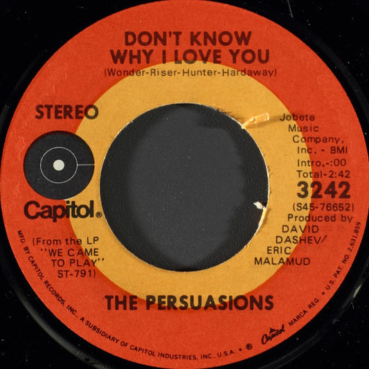 Persuasions - Don't Know Why I Love You (VG)
