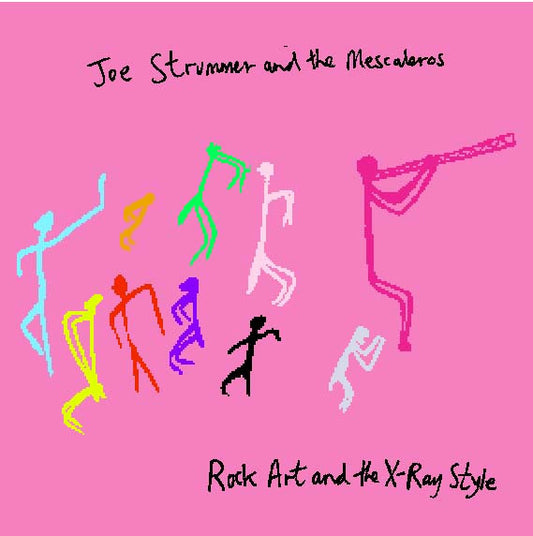 Joe Strummer and the Mescaleros - Rock Art and the X-Ray Style