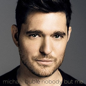 Buble, Michael - Nobody But Me