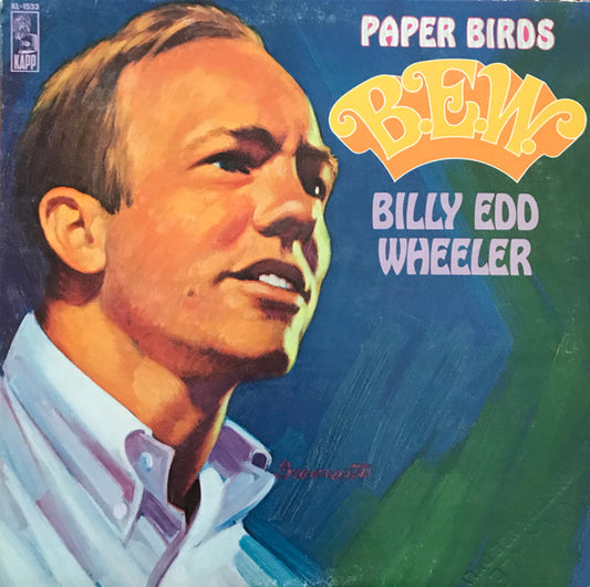 Wheeler, Billy Edd - Paper Birds (VG)