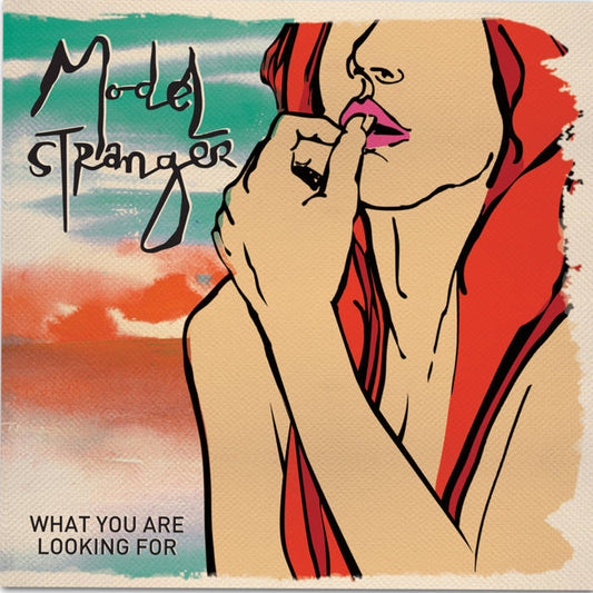 Model Stranger - What Are You Looking For (7")