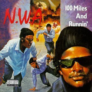 NWA - 100 Miles and Runnin'