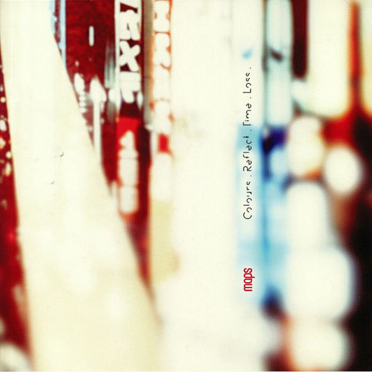 Maps - Colours Reflect Time Loss (White Vinyl)