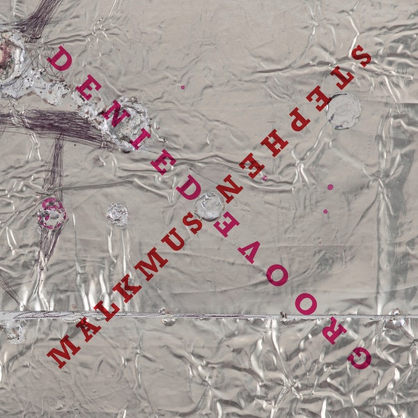 Malkmus, Stephen - Groove Denied