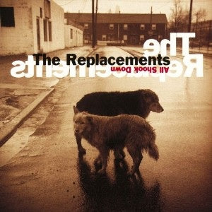 Replacements - All Shook Down