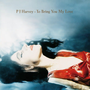 Harvey, PJ - To Bring You My Love