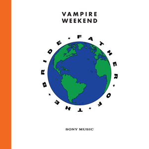 Vampire Weekend -  Father of the Bride