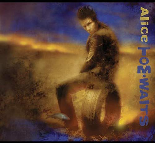 Waits, Tom - Alice