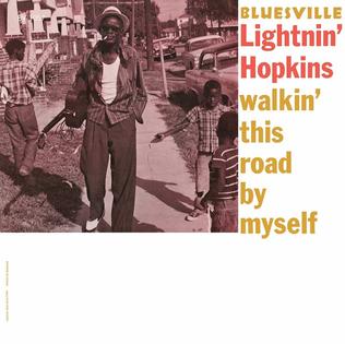 Lightnin' Hopkins - Walkin' This Road By Myself