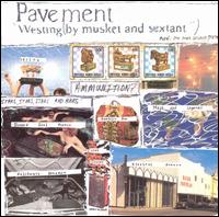 Pavement - Westing (By Musket And Sextant)