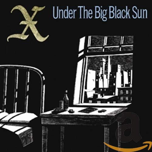 X - Under the Big Black Sun