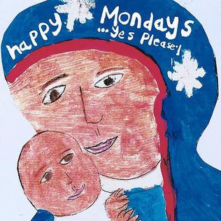 Happy Mondays - ...Yes Please