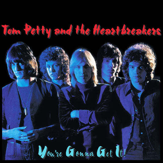 Petty, Tom and the Heartbreakers - You're Gonna Get It