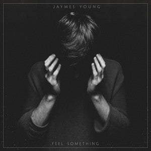 Young, Jaymes - Feel Something