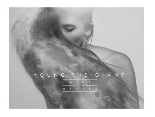 Young the Giant - Mind over Matter