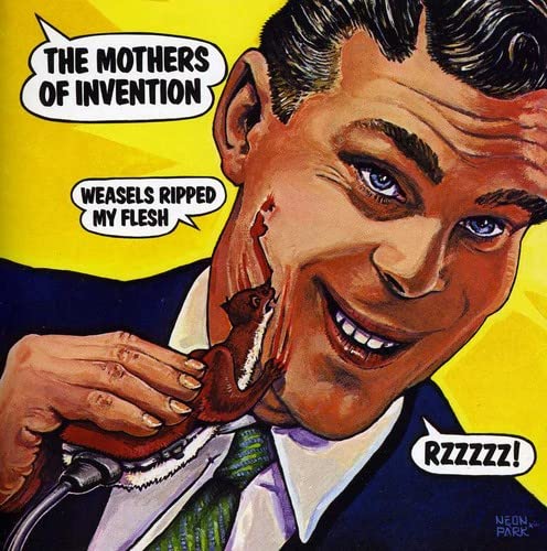 Zappa, Frank - Weasels Ripped My Flesh