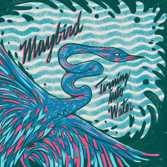 Maybird - Turning Into Water