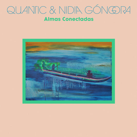 Quantic & Nidia Gongora - Almas Conectadas (Blue Vinyl)