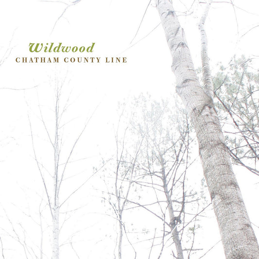 Chatham County Line - Wildwood (Translucent Vinyl)