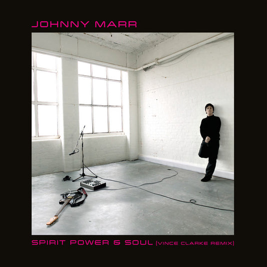 Marr, Johnny - Spirit, Power, & Soul (Vince Clarke Remix)