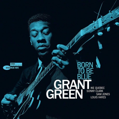 Green, Grant - Born to be Blue