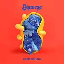 Born Ruffians - Squeeze (Cloudy Red Vinyl)