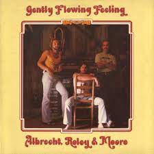 Albrecht, Roley And Moore - Gently Flowing Feeling (VG+)