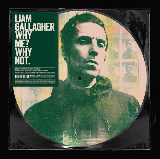 Gallagher, Liam - Why Me? Why Not (Picture Disc)