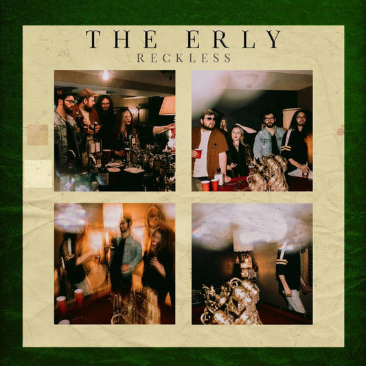 The Erly - Reckless