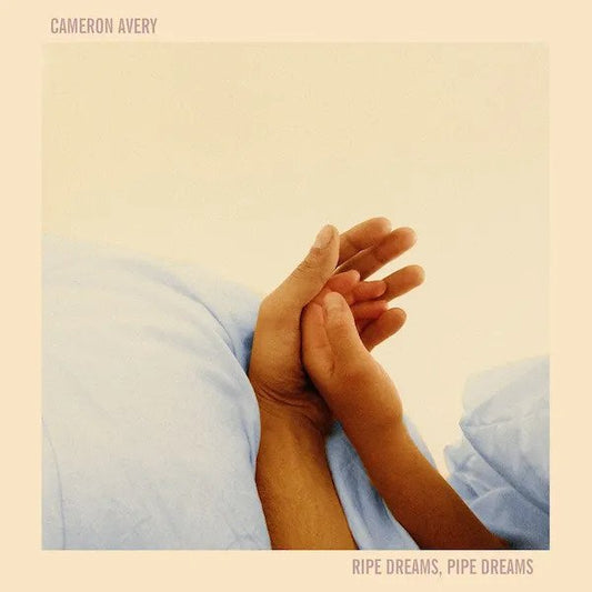Avery, Cameron - Ripe Dreams, Pipe Dreams