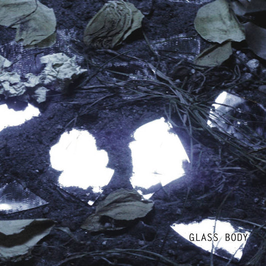 Glass Body - Glass Body
