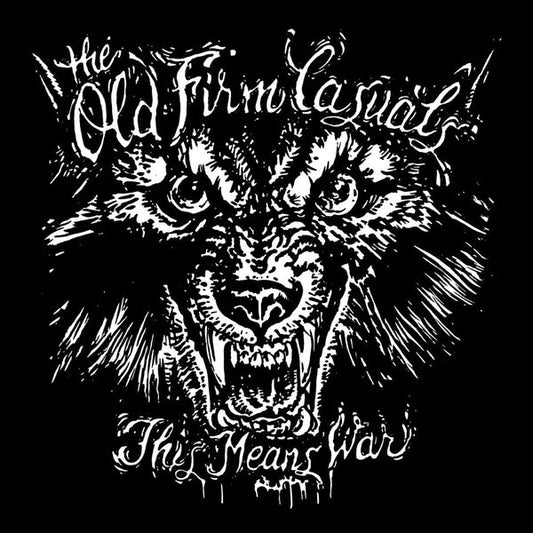 Old Firm Casuals - This Means War