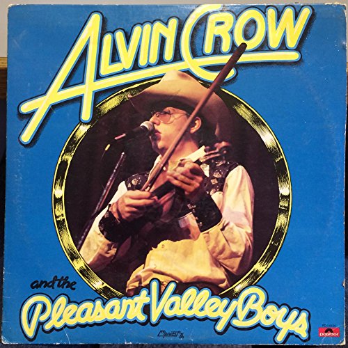 Crow, Alvin And The Pleasant Valley Boys - Alvin Crow And The Pleasant Valley Boys (VG+, 1976)