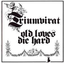 Triumvirat - Old Loves Die Hard (VG, 1976)