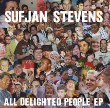 Stevens, Sufjan - All Delighted People EP