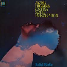 Higgins, Monk - Extra Soul Perception